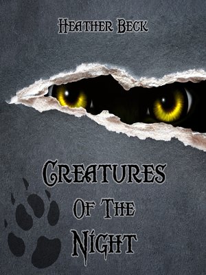 cover image of Creatures of the Night